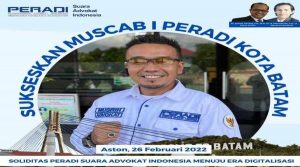 DPC Peradi SAI Kota Batam Gelar  Muscab ke I Pada 26 Februari 2022